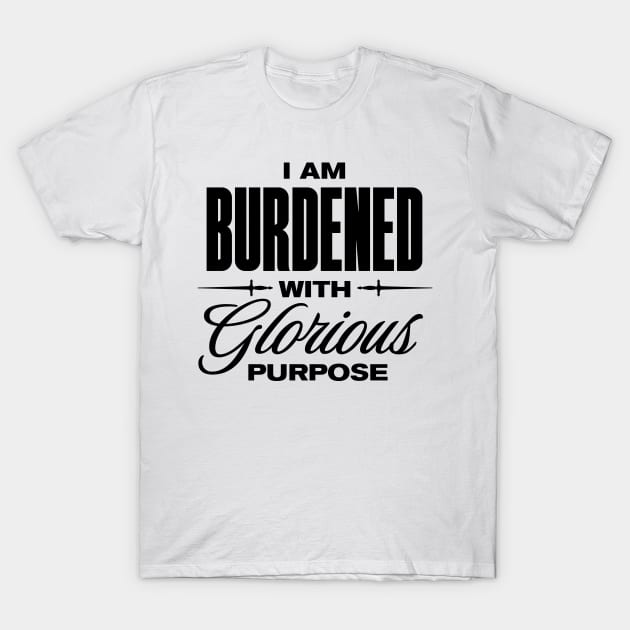 Glorious Purpose T-Shirt by Tee Cult